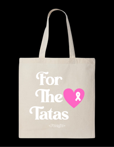 For The Tatas Tote